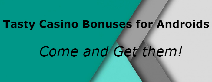 Android casino bonuses